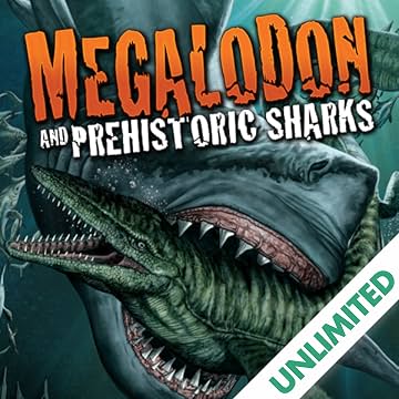 Megalodon & Prehistoric Sharks